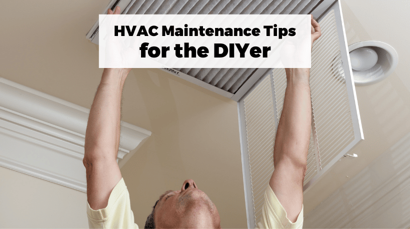 HVAC Maintenance Tips for the DIYer