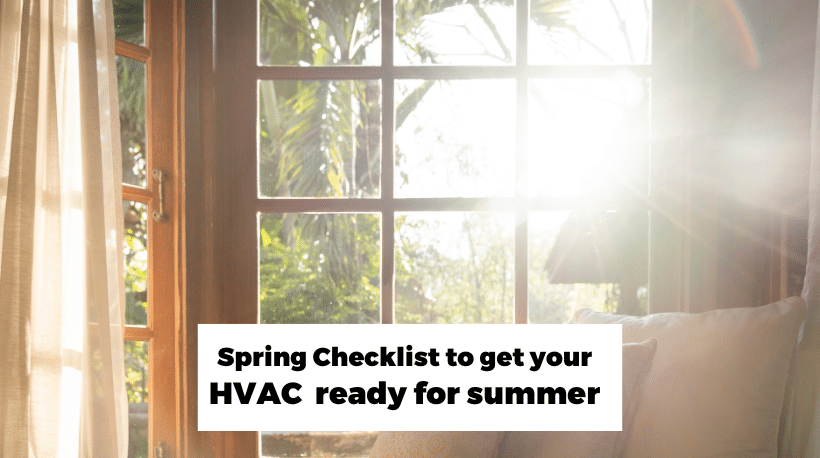 spring checklist to get your HVAC ready for summer